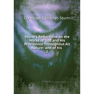   All Nature and of his . 1 Christoph Christian Sturm Books
