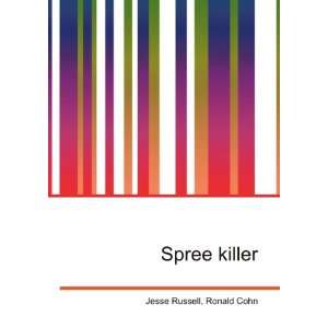  Spree killer Ronald Cohn Jesse Russell Books