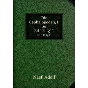  Die Cephalopoden, I. Teil. Bd 11Lfg11 Adolf Naef Books