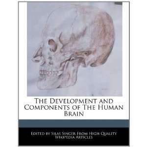   and Components of The Human Brain (9781241708177) Silas Singer Books