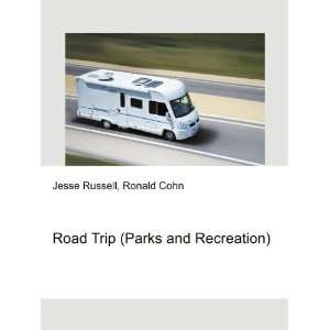 Road Trip (Parks and Recreation) Ronald Cohn Jesse Russell  