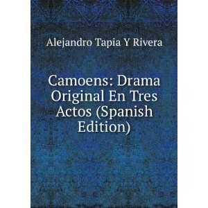   En Tres Actos (Spanish Edition) Alejandro Tapia Y Rivera Books