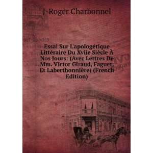   , Et LaberthonniÃ¨re) (French Edition) J Roger Charbonnel Books