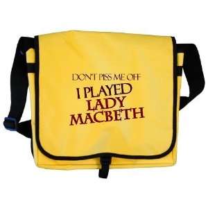  I Played Lady Macbeth Shakespeare Messenger Bag by 