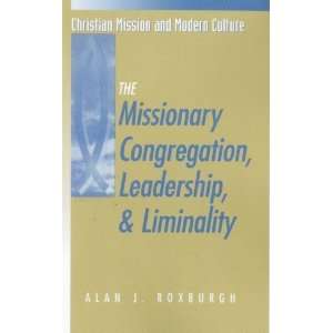   Mission & Modern Culture) [Paperback]: Alan J. Roxburgh: Books