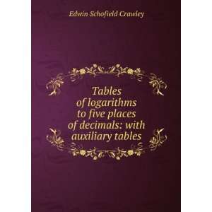   of decimals with auxiliary tables Edwin Schofield Crawley Books