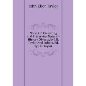   Taylor And Others, Ed. by J.E. Taylor: John Ellor Taylor: Books