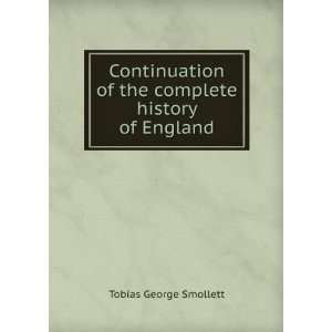   of the complete history of England Tobias George Smollett Books