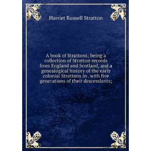  A book of Strattons; being a collection of Stratton 