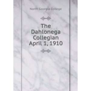  The Dahlonega Collegian June 1, 1910 North Georgia 