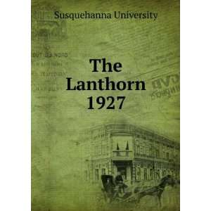  The Lanthorn 1927 Susquehanna University Books