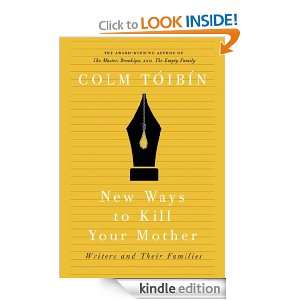    Writers & Their Families Colm Toibin  Kindle Store