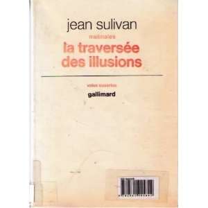  La traversee des illusions Jean Sulivan Books