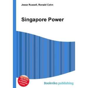  Singapore Power Ronald Cohn Jesse Russell Books