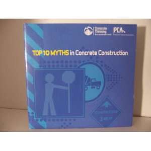  Top 10 Myths in Concrete Construction 