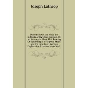   of . With an Explanation Examination of Vario Joseph Lathrop Books