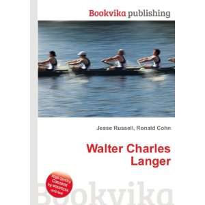  Walter Charles Langer Ronald Cohn Jesse Russell Books