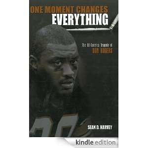 One Moment Changes Everything Harvey  Kindle Store