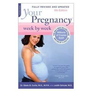  Your Pregnancy Week by Week (Your Pregnancy Series) 6th 