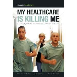   for the American Healthcare Consumer [Paperback] Katrina Welty Books