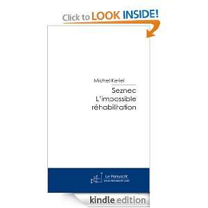 Seznec. Limpossible réhabilitation (French Edition) Michel Keriel 