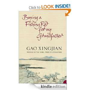   Fishing Rod for my Grandfather eBook: Gao Xingjian: Kindle Store
