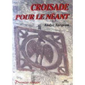  Croisade Pour Le Néant Books