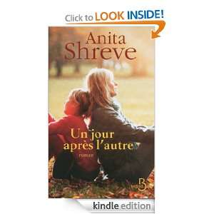 Un jour après lautre (ROMAN) (French Edition): Anita SHREVE 