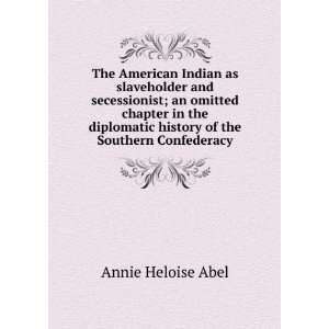 The American Indian as slaveholder and secessionist; an 