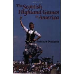  Scottish Highland Games in America, The [Paperback] Emily 
