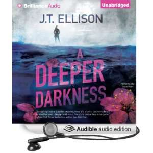 A Deeper Darkness (Audible Audio Edition) J. T. Ellison 