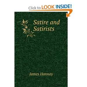 Satire and Satirists James Hannay  Books