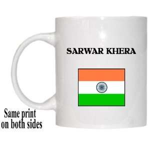  India   SARWAR KHERA Mug: Everything Else