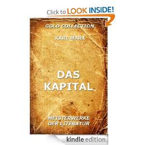 Das Kapital (Kommentierte Gesamtausgabe) (German Edition) Karl Marx 