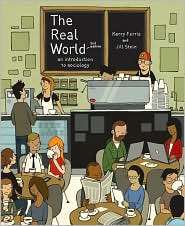 The Real World An Introduction to Sociology, (0393933520), Kerry 