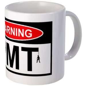  PMT Warning Sign Funny Mug by 