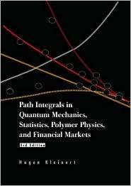 Path Integrals in Quantum Mechanics, Statistics, Polymer Physicsnd 