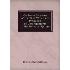   by Derangements of the Nervous System Thomas Stretch Dowse Books