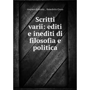   di filosofia e politica Benedetto Croce Antonio Labriola  Books