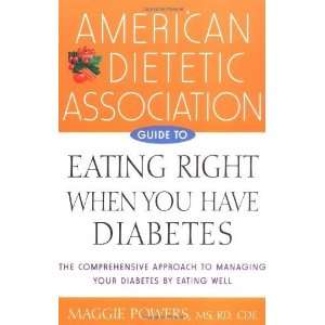  American Dietetic Association Guide to Eating Right When 