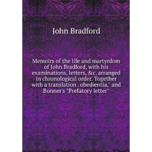   , and Bonners Prefatory letter John Bradford  Books