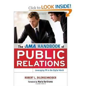   of Public Relations [Hardcover] Robert L. Dilenschneider Books