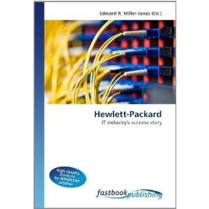  Hewlett Packard IT industrys success story 