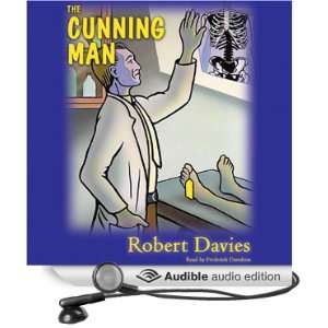  The Cunning Man (Audible Audio Edition): Robertson Davies 