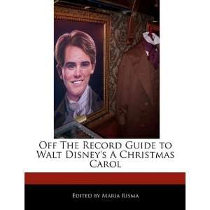   to Walt Disneys A Christmas Carol (9781116540697) Maria Risma Books
