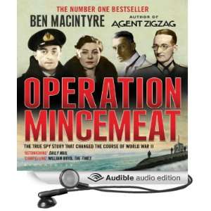  Operation Mincemeat: The True Spy Story that Changed the 