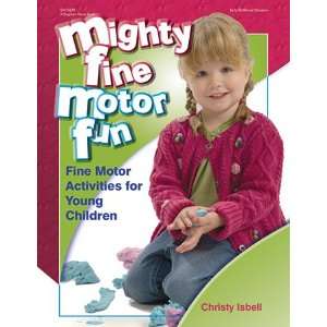    7 Pack GRYPHON HOUSE MIGHTY FINE MOTOR FUN: Everything Else