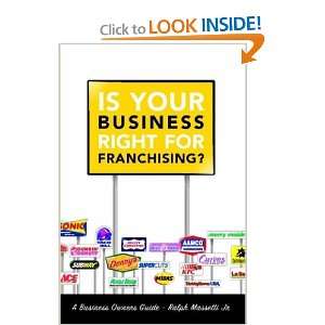   Business Right For Franchising? [Paperback]: Jr. Ralph Massetti: Books