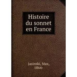  Histoire du sonnet en France Max, 1864  Jasinski Books