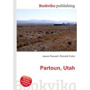  Partoun, Utah Ronald Cohn Jesse Russell Books
